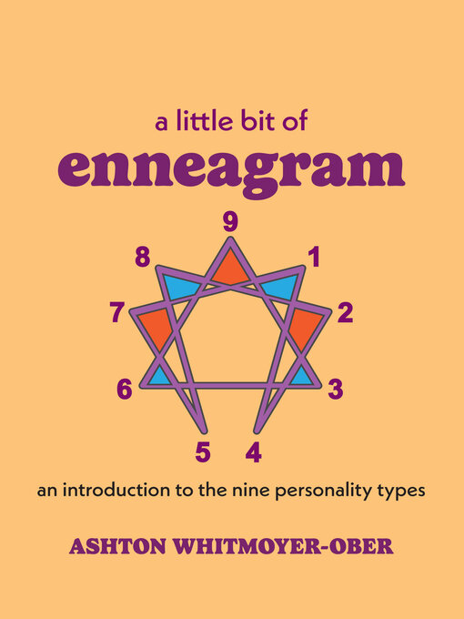 Title details for A Little Bit of Enneagram by Ashton Whitmoyer-Ober - Available